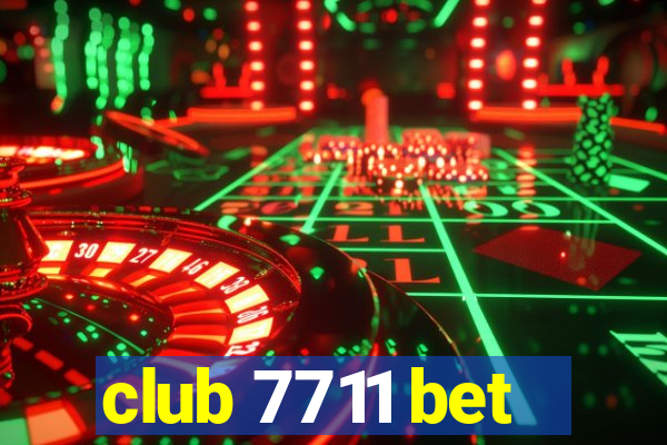 club 7711 bet
